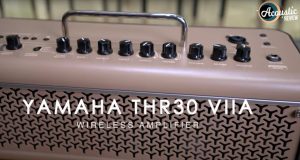 Yamaha THR30IIA Wireless Stereo Acoustic Guitar Amplifier Review